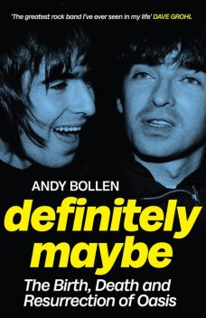 Definitely Maybe, Andy Bollen