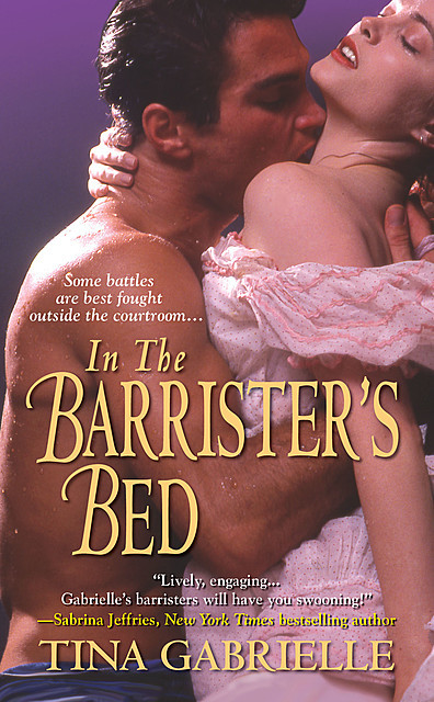 In the Barrister's Bed, Tina Gabrielle