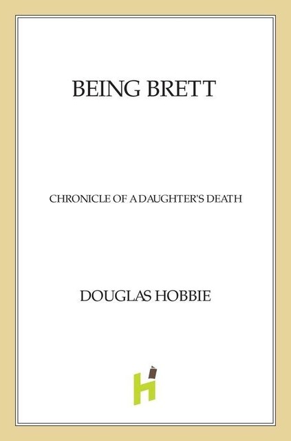 Being Brett, Douglas Hobbie