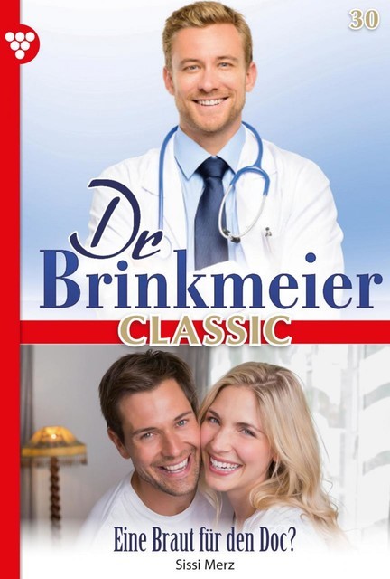 Dr. Brinkmeier Classic 30 – Arztroman, Sissi Merz