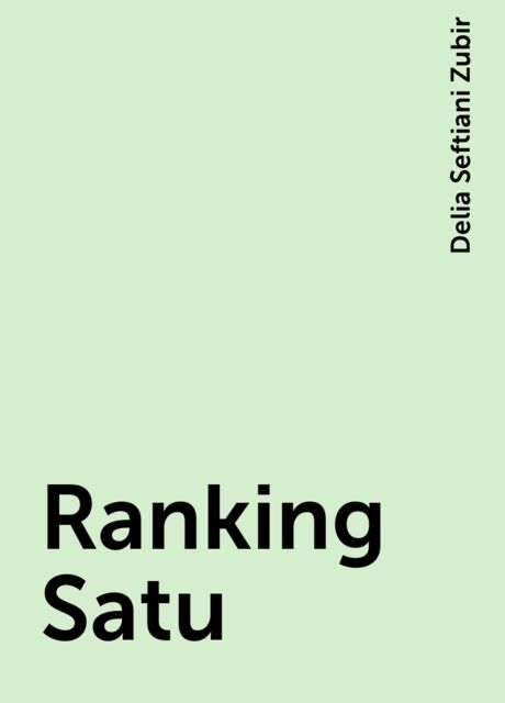 Ranking Satu, Delia Seftiani Zubir