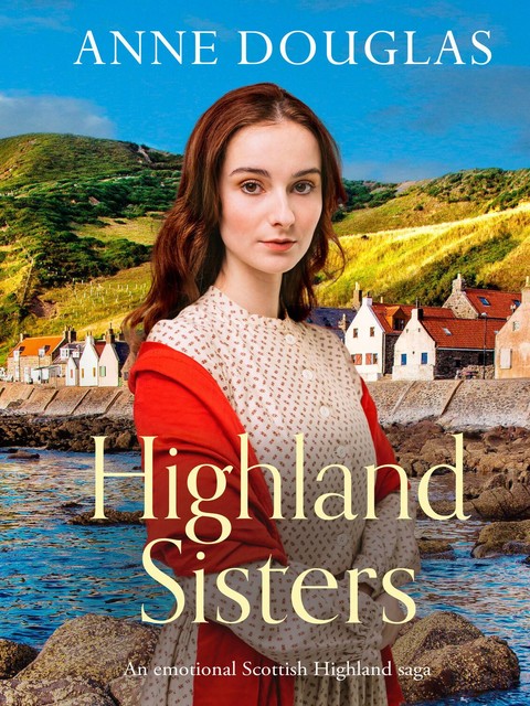 Highland Sisters, Anne Douglas