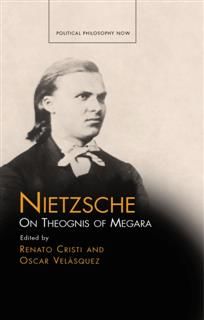 Nietzsche, on Theognis of Megara, Renato Cristi, Oscar Velásquez