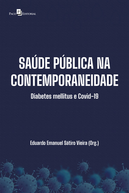 Saúde pública na contemporaneidade, Eduardo Emanuel Sátiro Vieira