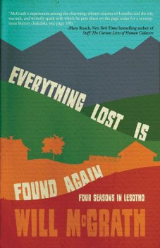 Everything Lost Is Found Again, Will McGrath