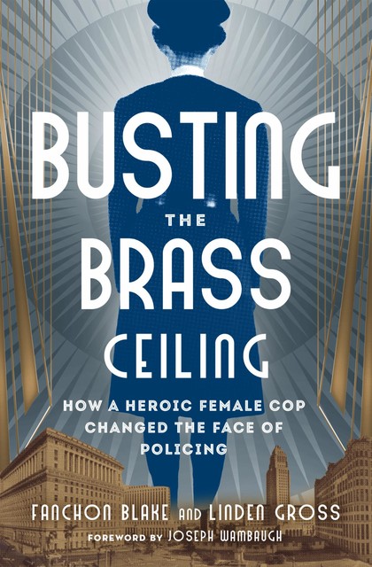 Busting the Brass Ceiling, Linden Gross, Fanchon Blake