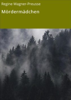 Mördermädchen, Regine Wagner-Preusse