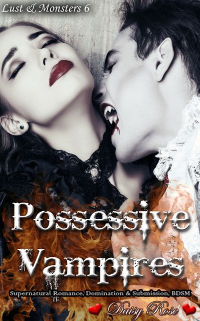 Possessive Vampires, Daisy Rose