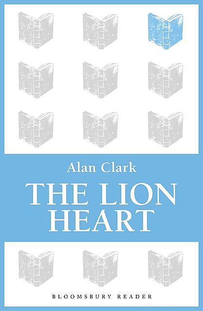 The Lion Heart, Alan Clark