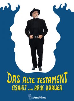 Das Alte Testament, Arik Brauer