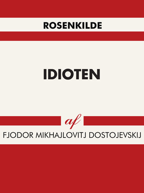 Idioten, Fjodor Dostojevskij