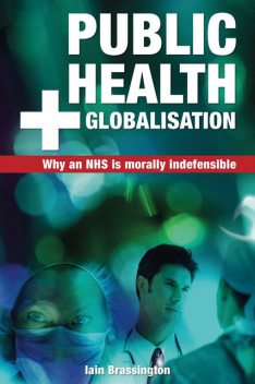 Public Health and Globalisation, Iain Brassington