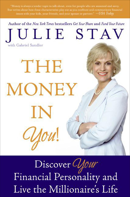 The Money in You, Julie Stav