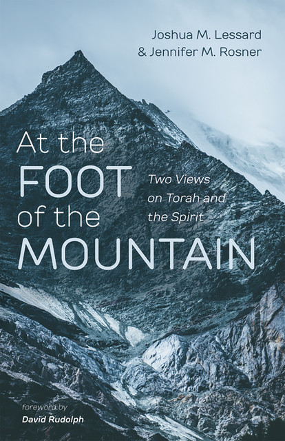 At the Foot of the Mountain, Jennifer M. Rosner, Joshua M. Lessard