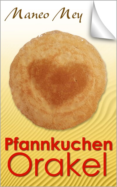Pfannkuchen Orakel, Maneo Mey