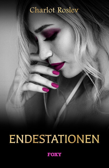 Foxy: Endestationen, Charlot Roslev