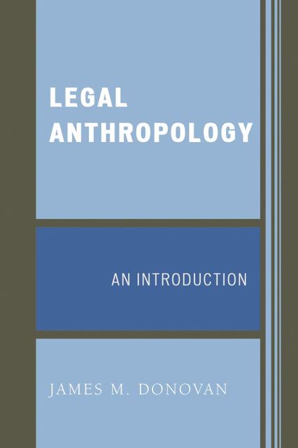 Legal Anthropology, James Donovan