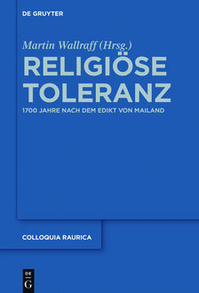 Religiöse Toleranz, Das Collegium Rauricum