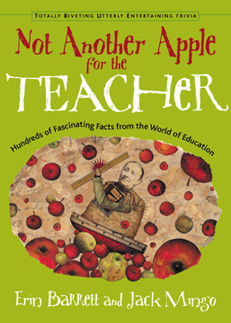 Not Another Apple for the Teacher, Erin Barrett, Jack Mingo