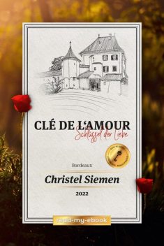 Clé de l'amour, Christel Siemen