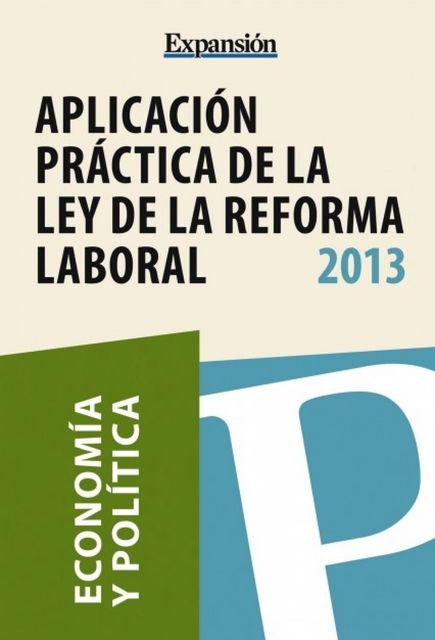Aplicación práctica de la ley de reforma laboral, Expansion