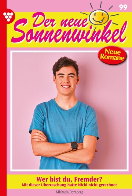 Der neue Sonnenwinkel 99 – Familienroman, Michaela Dornberg