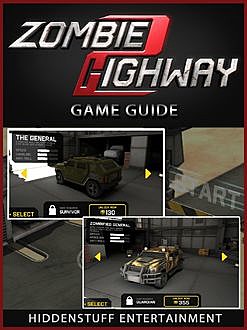 Zombie Highway 2 Game Guide, HiddenStuff Entertainment