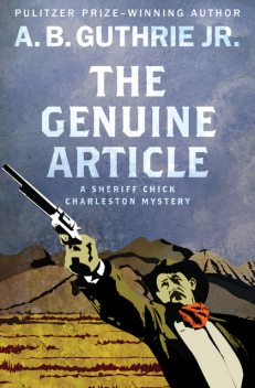 The Genuine Article, A.B. Guthrie