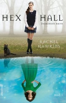 Hex Hall #1: Dæmonens Hævn, Rachel Hawkins