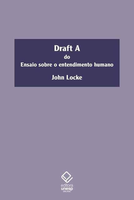 Draft A do ensaio sobre o entendimento humano, John Locke