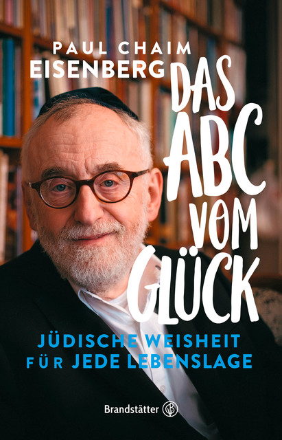 Das ABC vom Glück, Paul Chaim Eisenberg