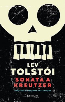 Sonata a Kreutzer, León Tolstoi