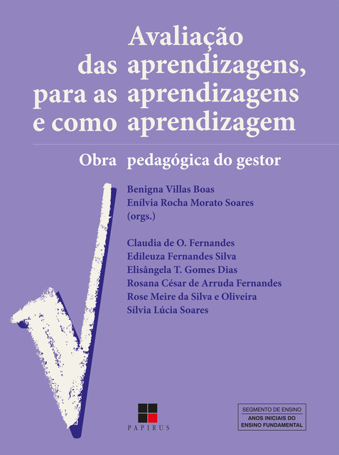 Avaliação das aprendizagens, para as aprendizagens e como aprendizagem, Enílvia Rocha Morato Soares, Benigna Villas Boas