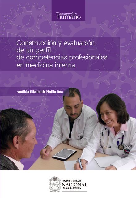 Construcción y evaluación de un perfil de competencias profesionales en medicina interna, Análida Elizabeth Pinilla Roa