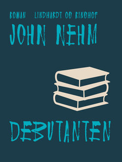 Debutanten, John Nehm