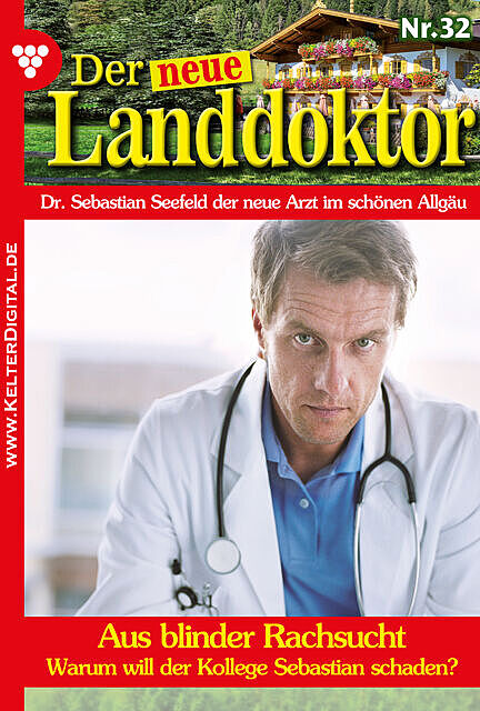Der neue Landdoktor 32 – Arztroman, Tessa Hofreiter