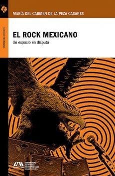 El rock mexicano, María del Carmen de la Peza Casares