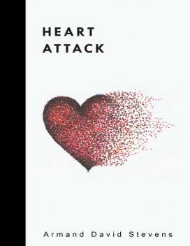 Heart Attack, Armand David Stevens