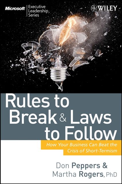 Rules to Break and Laws to Follow, Don Peppers, Martha Rogers