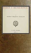 What I Remember, Volume 1, Thomas Adolphus Trollope