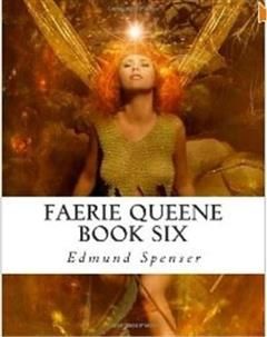 Faerie Queene Book Six, Edmund Spenser