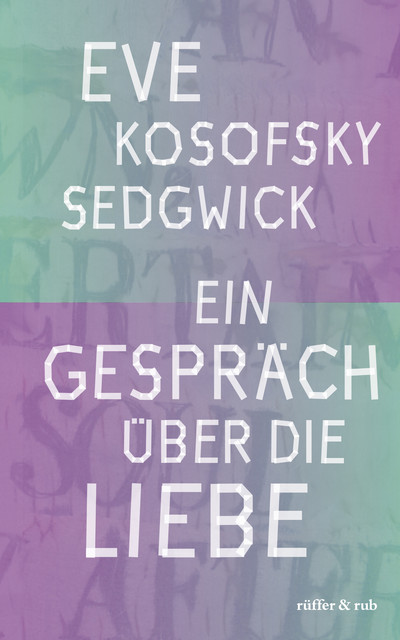 Ein Gespräch über die Liebe, Eve Kosofsky Sedgwick