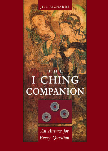 I Ching Companion, Jill Richards