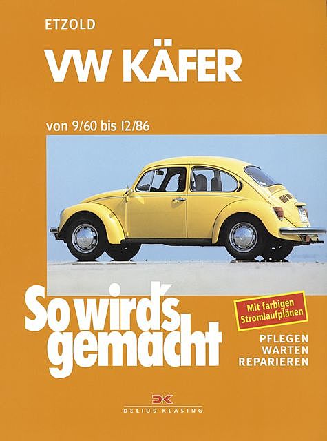 VW Käfer 9/60 bis 12/86, Rüdiger Etzold