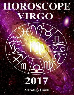 Horoscope 2017 – Virgo, Astrology Guide