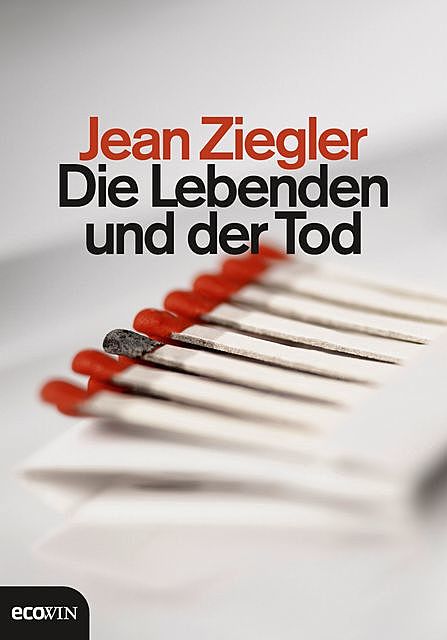 Die Lebenden und der Tod, Jean Ziegler