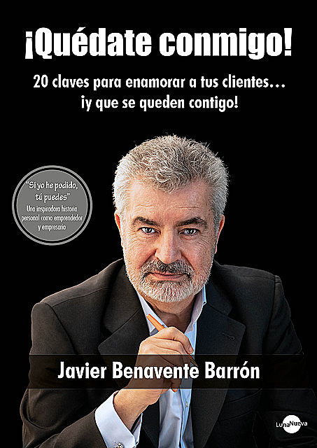Quédate conmigo, Javier Benavente Barrón