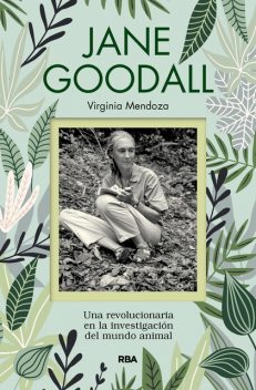 Jane Goodall, Virginia Mendoza