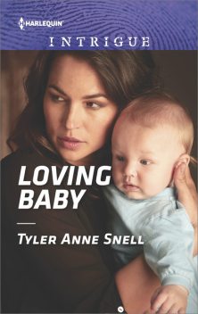 Loving Baby, Tyler Anne Snell