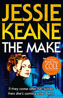 The Make, Jessie Keane